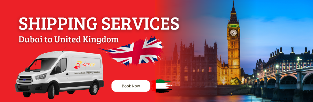 Dubai to UK Shipping Services