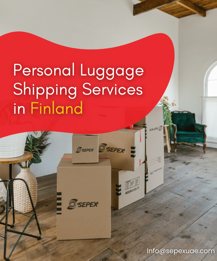 Best Personal Luggage Shipping Services in Finland​