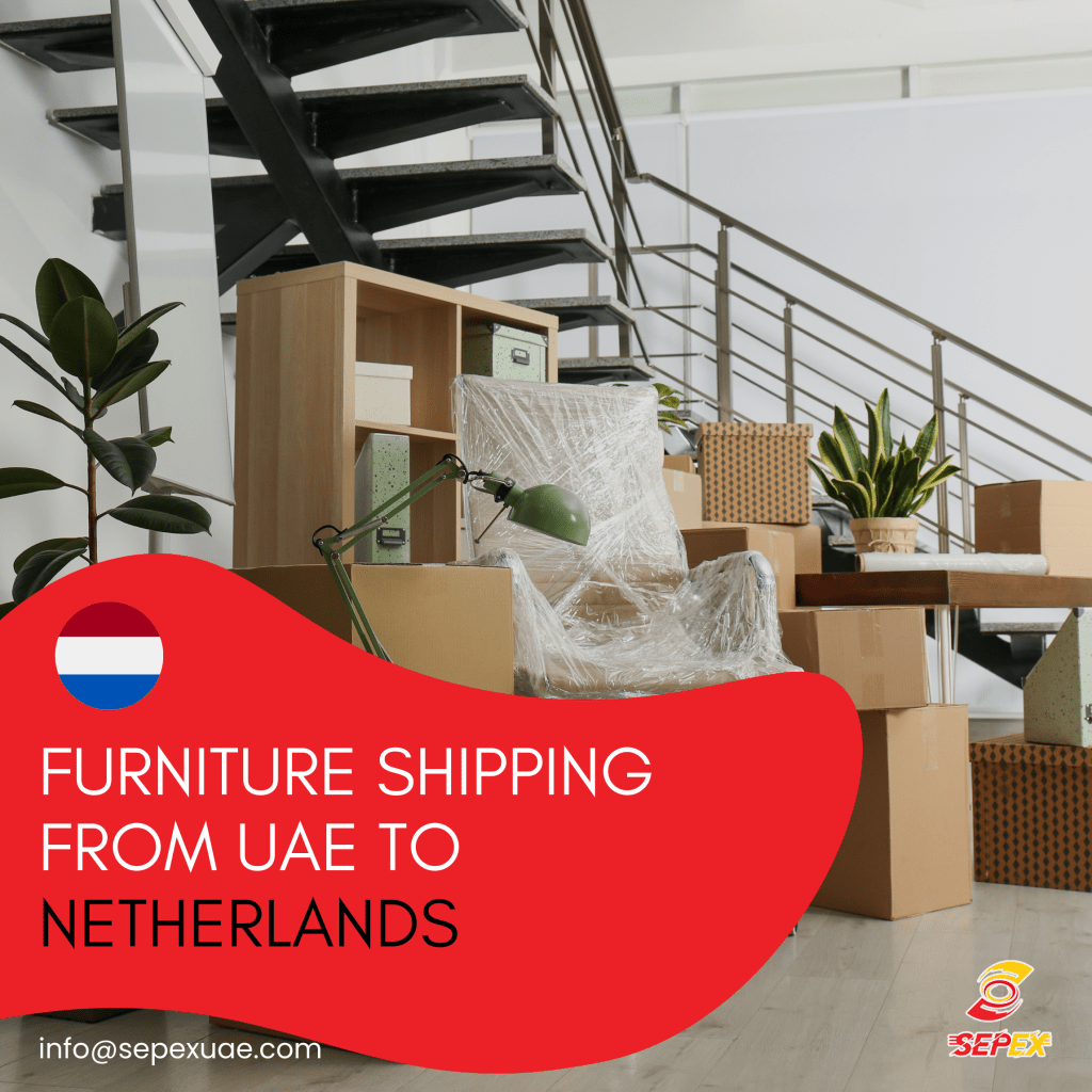 Furniture Shipping from UAE to Netherlands
