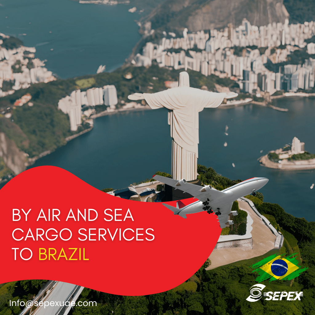 By Air and Sea Cargo Services to Brazil​