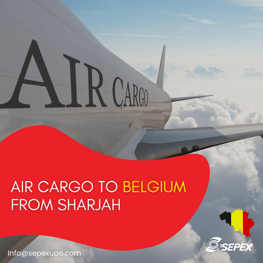 Air Cargo to Belgium from Sharjah​