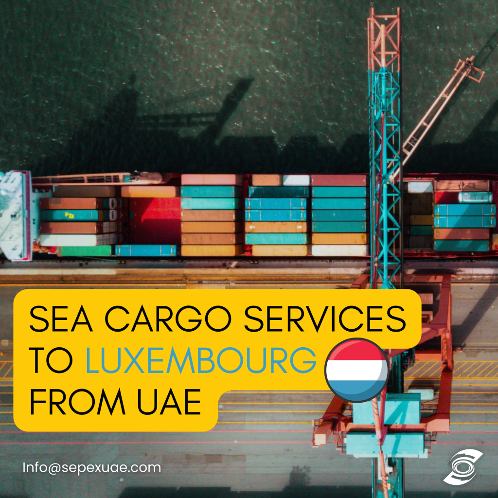 Sea Cargo Services to Luxembourg from UAE